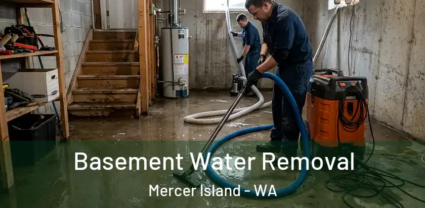 Basement Water Removal Mercer Island - WA