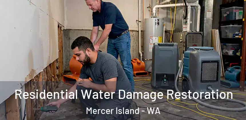  Residential Water Damage Restoration Mercer Island - WA