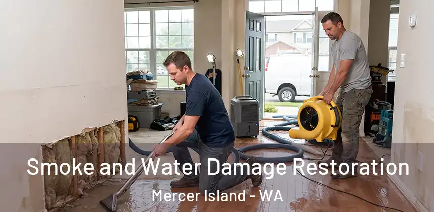  Smoke and Water Damage Restoration Mercer Island - WA