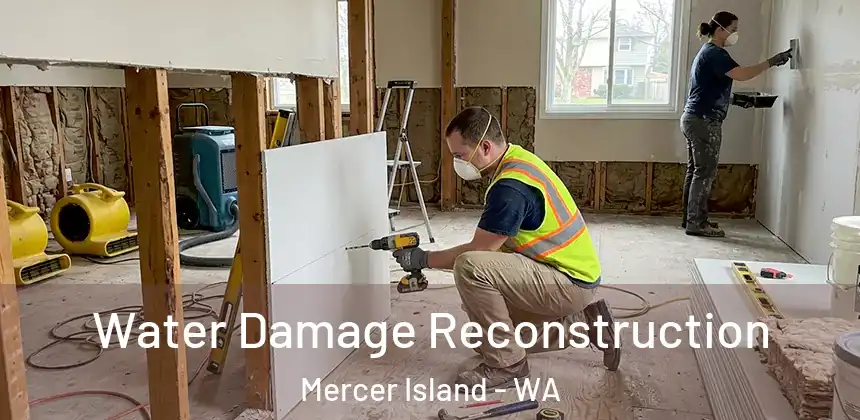  Water Damage Reconstruction Mercer Island - WA